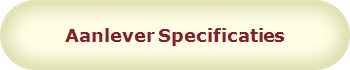Aanlever Specificaties